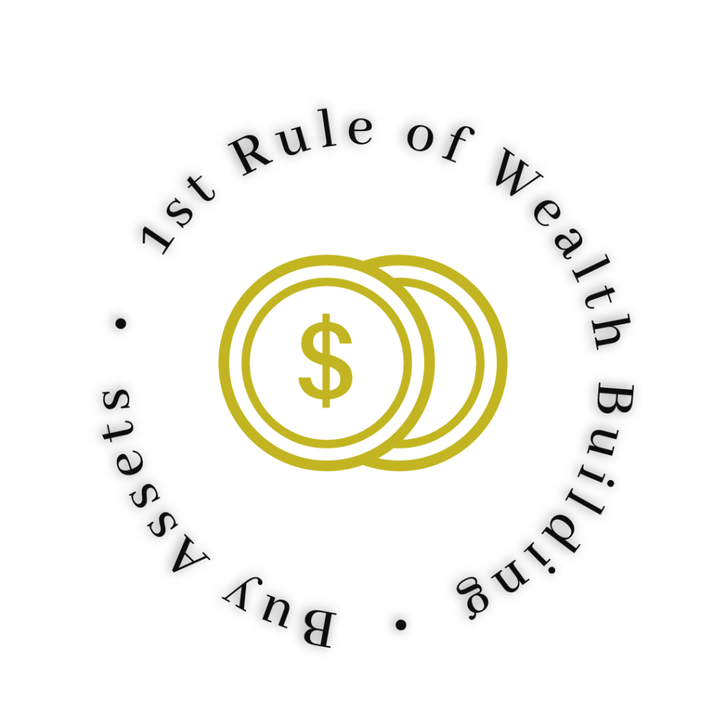 The first rule of wealth building.